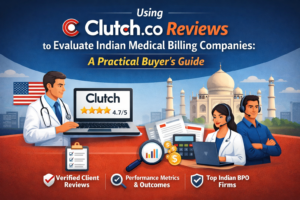US practice owner using Clutch.co to compare and evaluate Indian medical billing company reviews and ratings