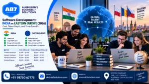 AB7 Solutions poster: Software development: India vs Eastern Europe (2026) — cost, talent depth, and time-zone fit