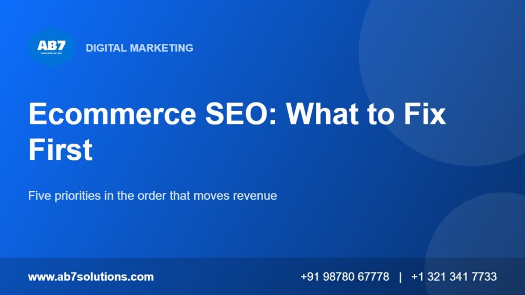 Ecommerce SEO priorities: category pages, faceted navigation, product pages, product data and technical health