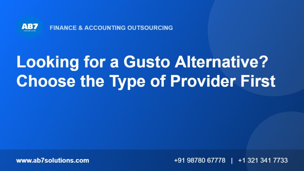 Looking for a Gusto Alternative? Choose the Type of Provider First - AB7 Solutions