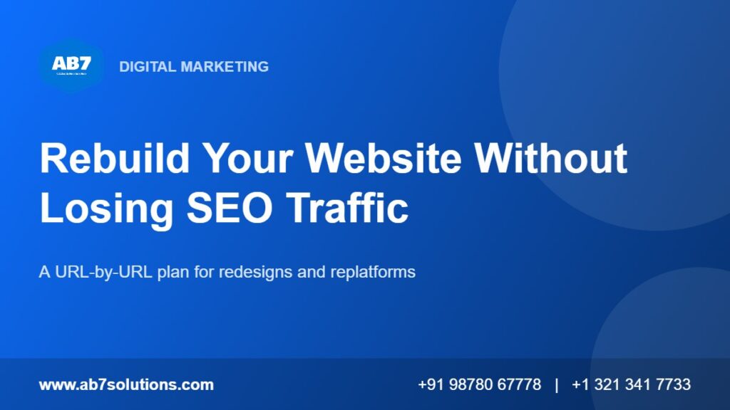 Rebuild your website without losing SEO traffic: AB7 Solutions guide to redirects, content and launch checks